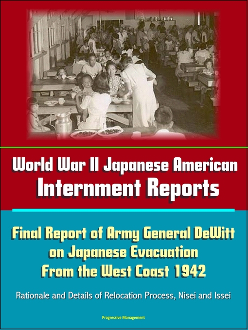 Title details for World War II Japanese American Internment Reports by Progressive Management - Available
